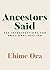 Ancestors Said: 365 Introsp...