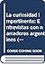 La curiosidad impertinente: Entrevistas con narradores argentinos (El escribiente) (Spanish Edition)