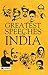 Greatest Speeches of India by Ram Kumar