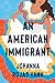 An American Immigrant: A Novel