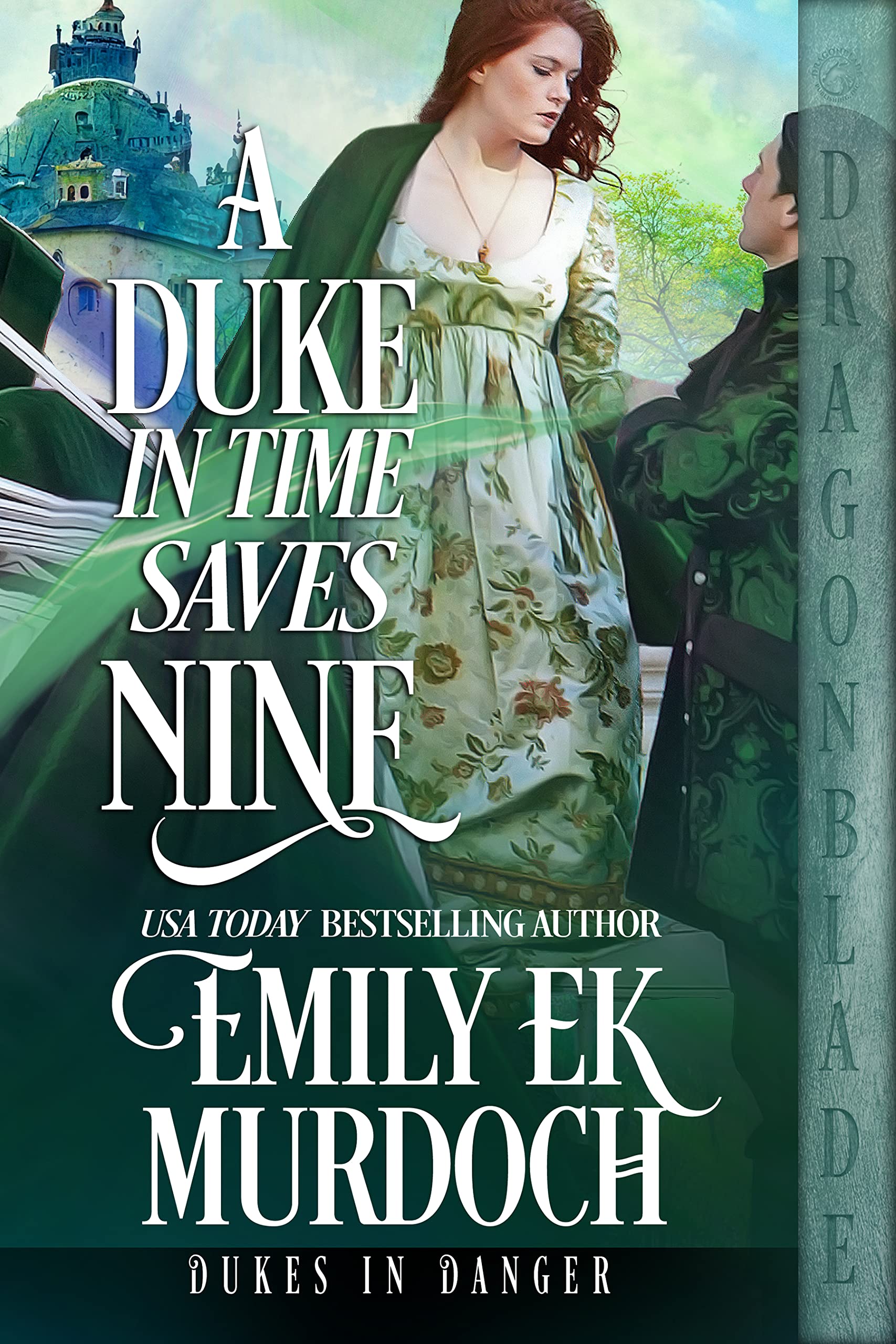 A Duke in Time Saves Nine (Dukes in Danger #4)