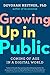 Growing Up in Public: Coming of Age in a Digital World