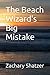 The Beach Wizard's Big Mistake