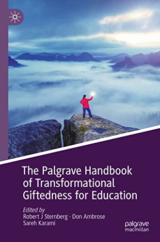 The Palgrave Handbook of Transformational Giftedness for Education (Paperback)