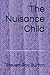 The Nuisance Child