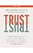 Trust: Knowing When to Give It, When to Withhold It