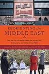 Reorienting the Middle East: Film and Digital Media Where the Persian Gulf, Arabian Sea, and Indian Ocean Meet