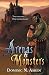 Arenas & Monsters (Steel & Thunder, #4)