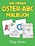 Das große Oster-ABC Malbuch...