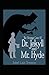 Strange Case of Dr. Jekyll and Mr. Hyde Annotated
