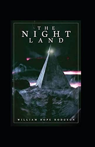 The Night Land Annotated
