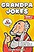 Grandpa Jokes Book 2 (The S...