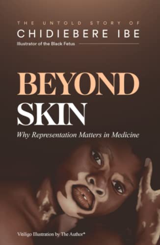 Beyond Skin: Why Representation Matters in Medicine (Hardcover)
