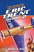 The Complete Adventures of Eric Trent, Volume 2
