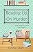 Reading Up On Murder (Wines, Spines, & Crimes Book Club Cozy Mysteries, #1)
