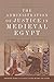 Administration of Justice in Medieval Egypt by Yaacov Lev