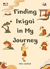Finding Ikigai in...