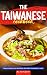 The Taiwanese Cookbook: Tra...