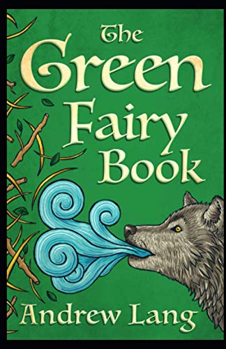 The Green Fairy Book Annotated: Andrew lang fairy book series
