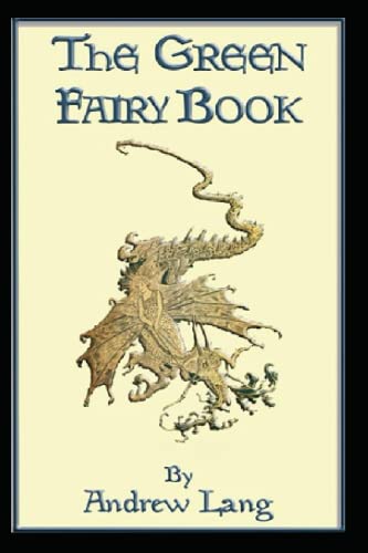 The Green Fairy Book Annotated: Andrew lang fairy book series
