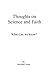 Thoughts on Science and Faith by Michael John