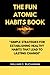 THE FUN ATOMIC HABITS BOOK: "Simple Strategies for Establishing Healthy Habits that Lead to Lasting Change"