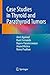 Case Studies in Thyroid and...