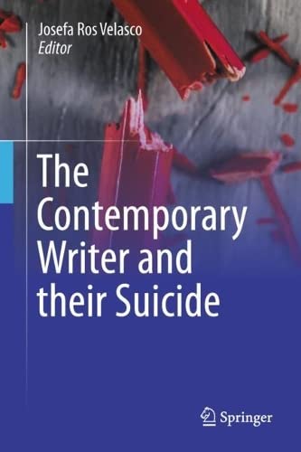 The Contemporary Writer and Their Suicide (Hardcover)