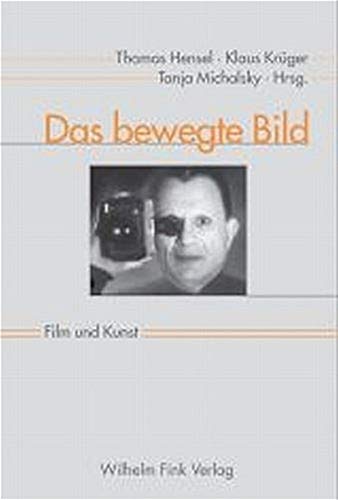 Das bewegte Bild: Film und Kunst (Paperback)