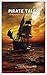 Pirate Tales: Five Swashbuc...