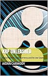 XRP Unleashed: Ex...