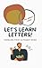 Let's Learn Letters! Toddle...