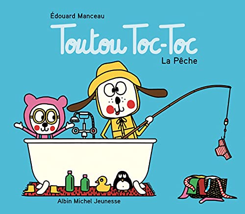 Toutou Toc-Toc - La Pêche (Hardcover)