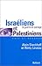 Israéliens et palestiniens ...