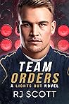 Team Orders by R.J. Scott