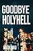 Goodbye HolyHell: a compelling noir thriller