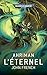 Ahriman: L'Éternel (Ahriman: Warhammer 40,000 t. 4) (French Edition)
