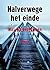 Halverwege het einde