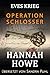 Operation Schlosser (Eves Krieg, Heldinnen der Special Operations Executive) (German Edition)