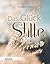 Das Gluck Der Stille: Ruhe ...