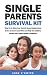 Single Parents Survival Kit...
