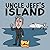 Uncle Jeff's Island (Rejected Children's Books)