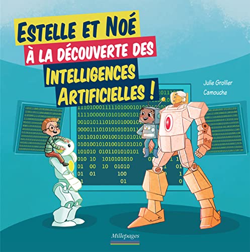 Estelle et Noé à la découverte des intelligences artificielles (Paperback)