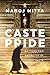 Caste Pride: Battles for Eq...
