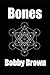 Bones