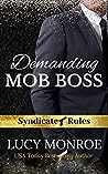 Demanding Mob Boss by Lucy Monroe