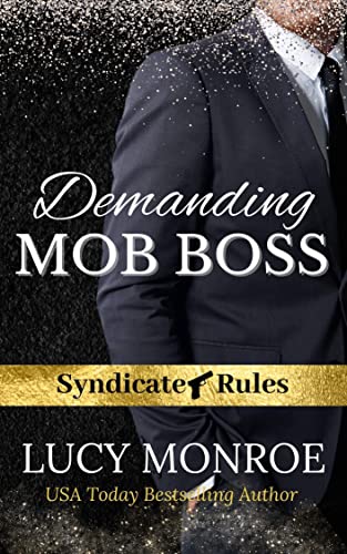 Demanding Mob Boss (Syndicate Rules #2)