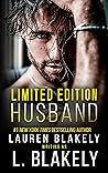 Limited Edition Husband by Lauren Blakely