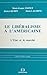 Le libéralisme à l'américaine  by Marie-France Toinet