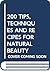 200 TIPS, TECHNIQUES AND RECIPES FOR NATURAL BEAUT by Shannon Buck